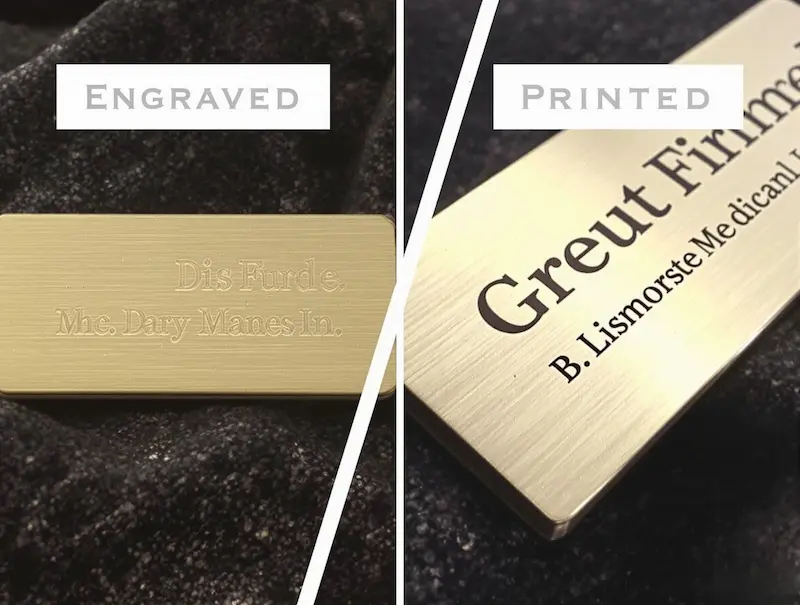 Side-by-side comparison of engraved and printed name tags showing texture and color differences.